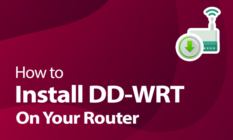 How to install DD-WRT on your router