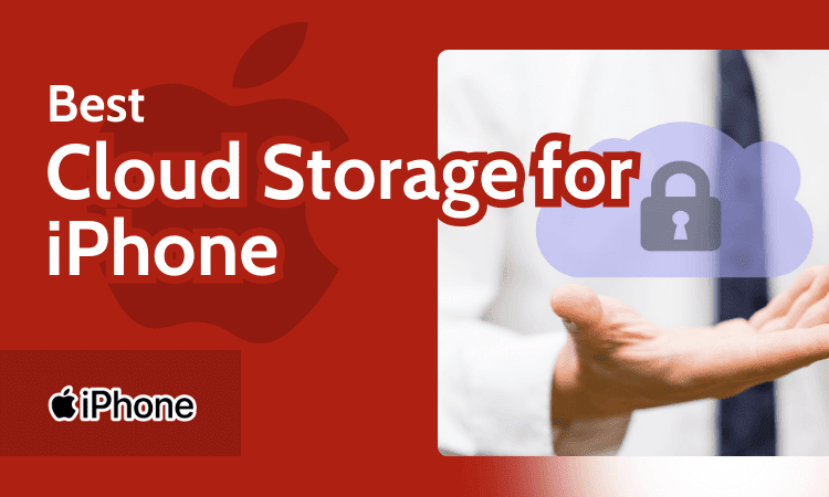 Best Cloud Storage for iPhone