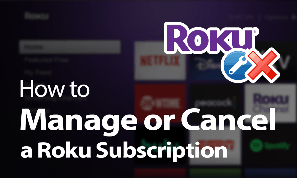 How to manage or cancel Roku subscription