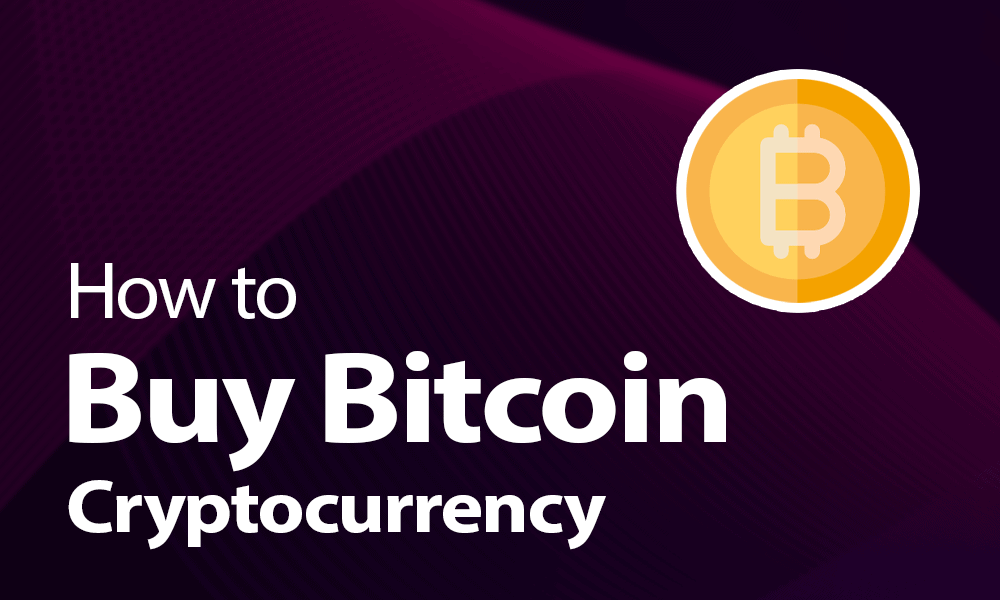 How to Buy Bitcoin Cryptocurrency