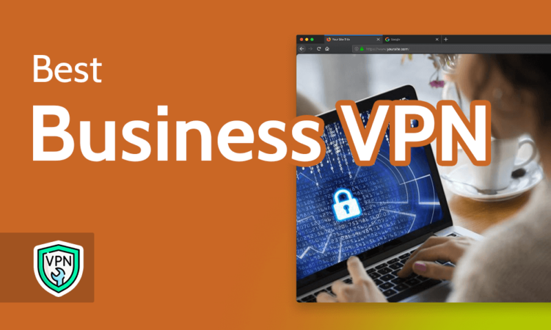 Best Business VPN