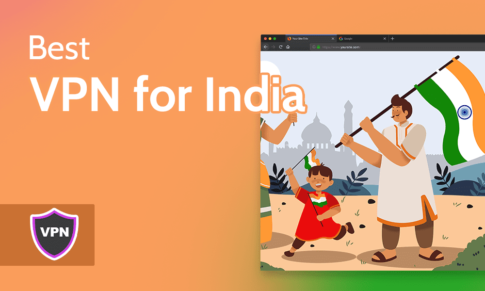 Best VPN for India 3