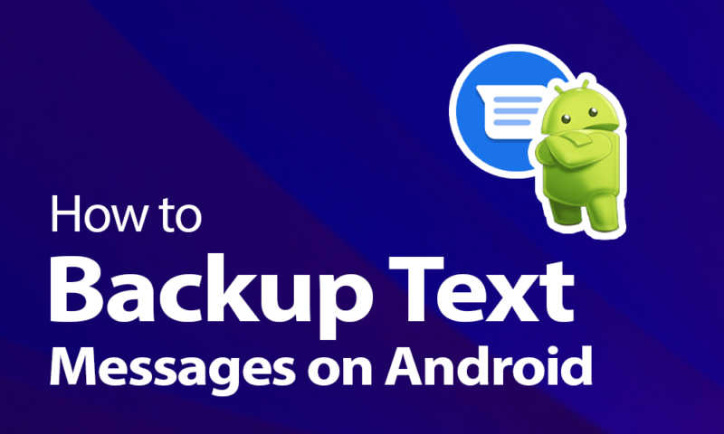 how to backup text messages on android