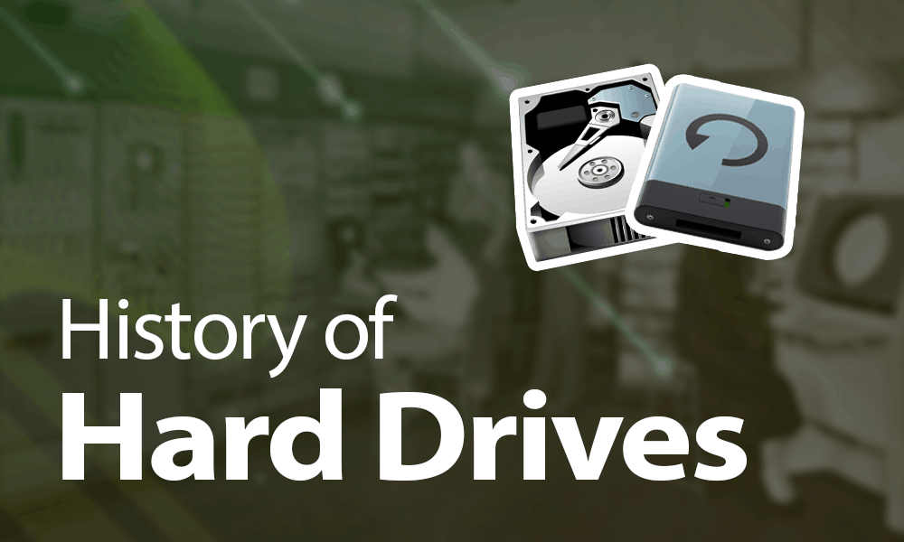History of Hard Drives