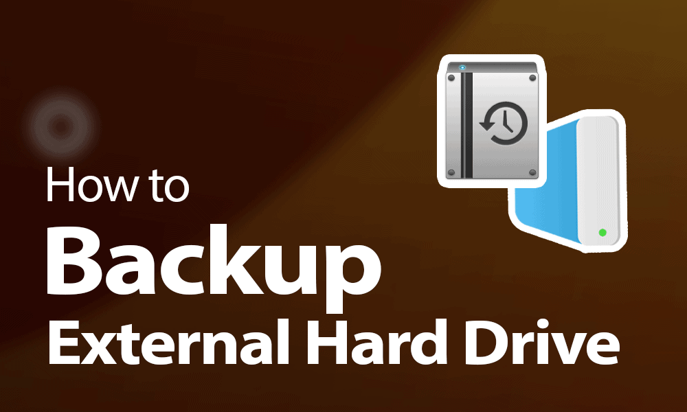 How to Backup an External Hard Drive
