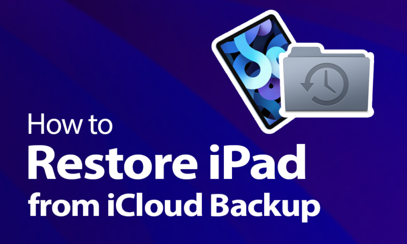 How to Restore iPad from iCloud Backup