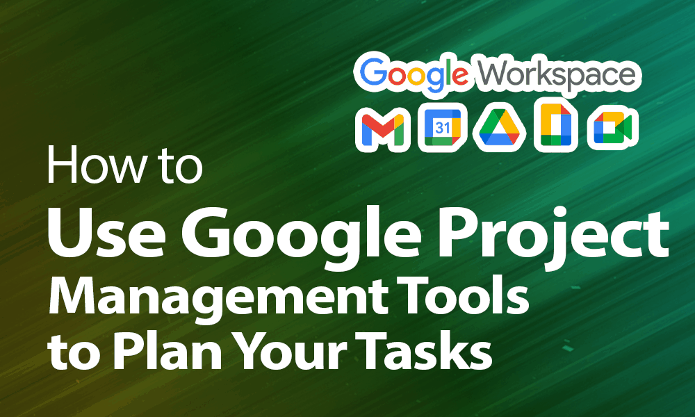 google project planning tools google project planning tools