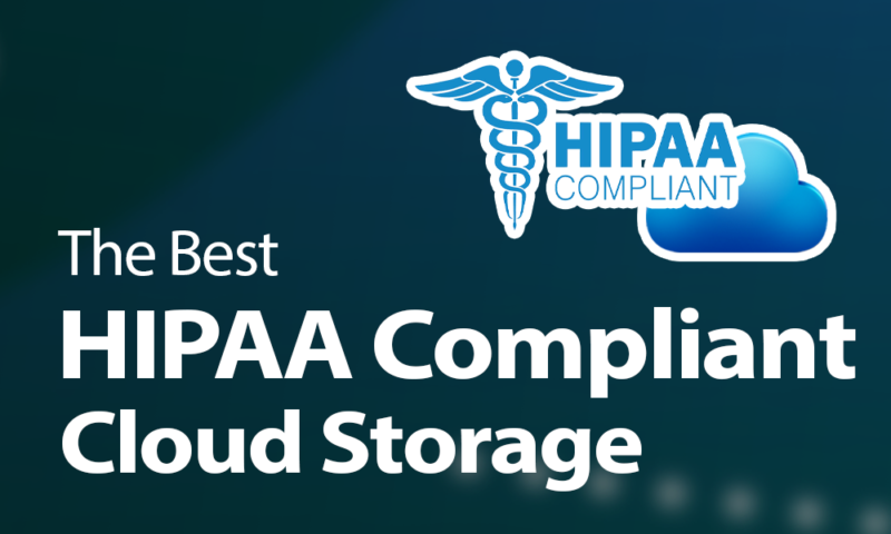 The Best HIPAA Compliant Cloud Storage