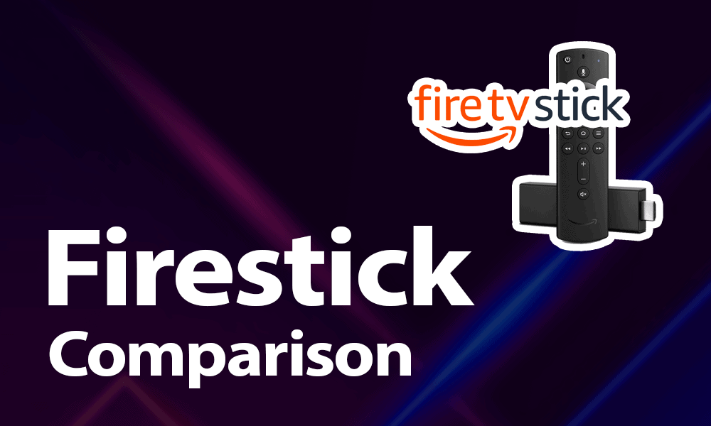 Firestick Comparison