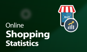 Online Shopping Statistics