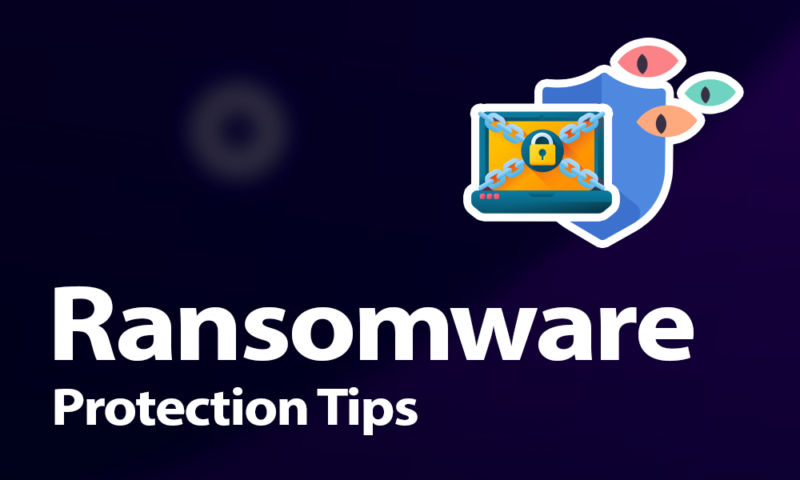 Ransomeware Protection Tips