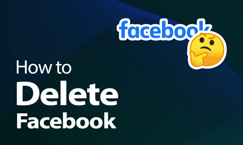 How to Delete Facebook