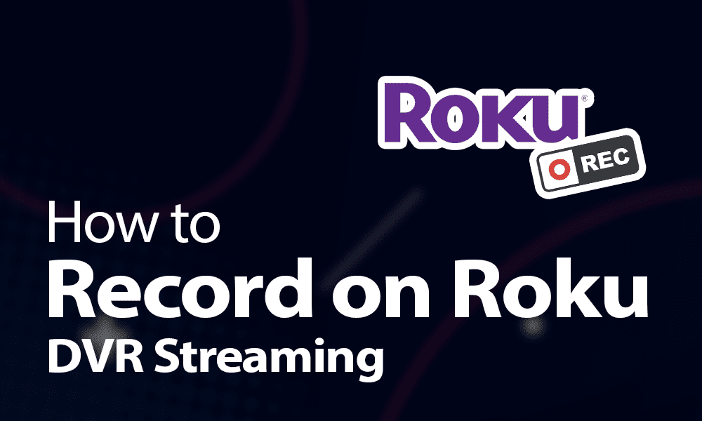 Roku Cloud DVR: How to Record Shows on Roku in 2023