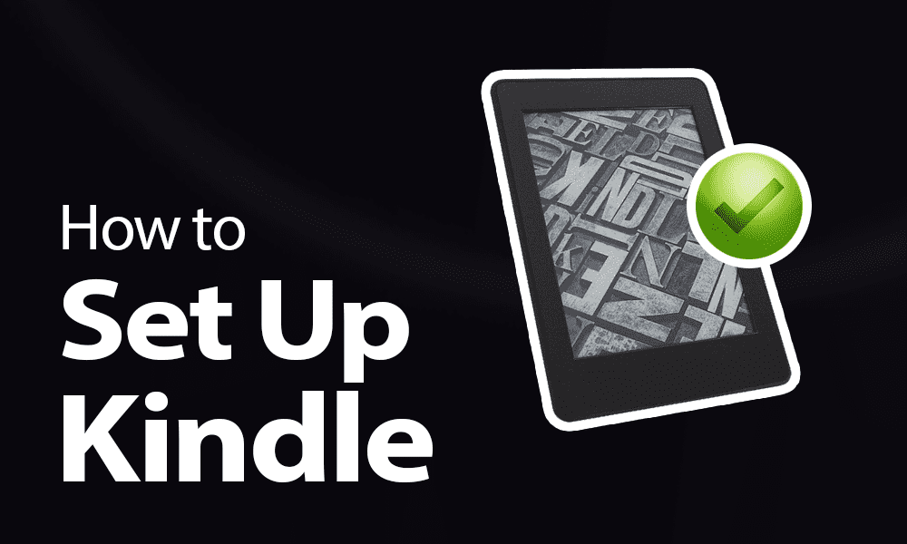 How to Set Up Kindle