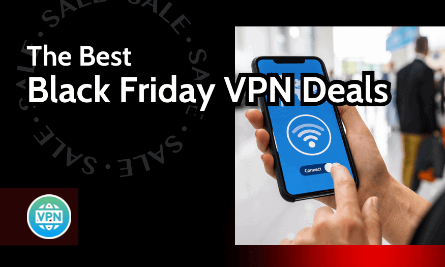 The Best Black Friday VPN Deals