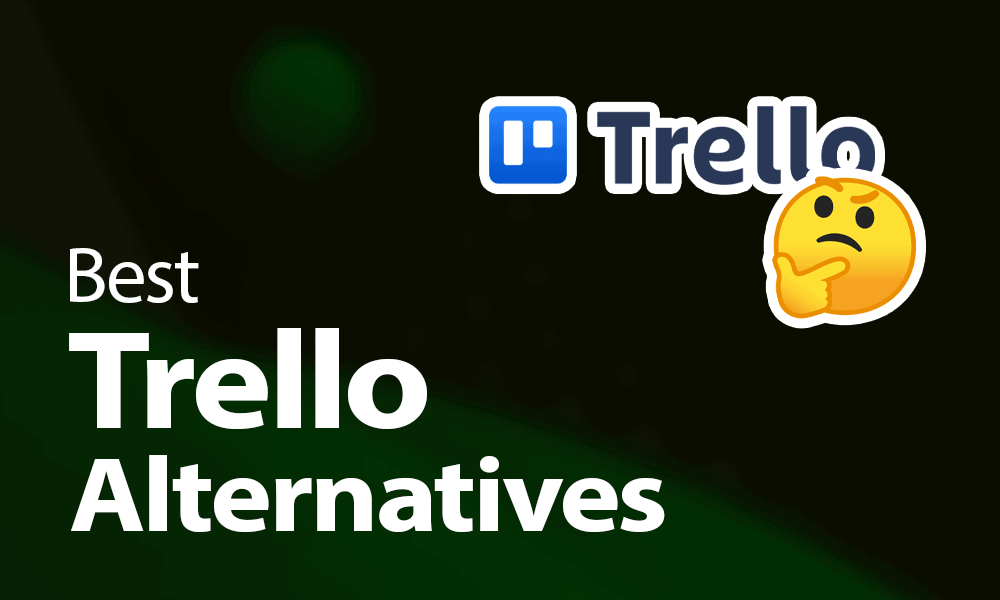 Best Trello Alternatives