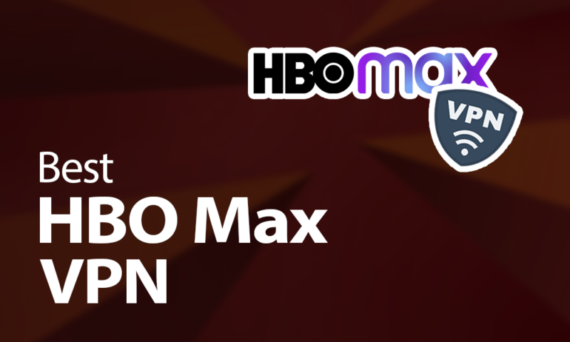 best HBOmax VPN