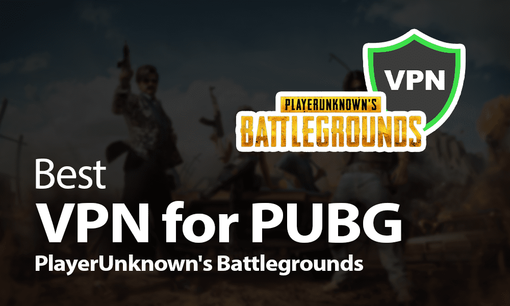 Best VPN for PUBG Mobile & PC Our Top 3 Picks in 2025