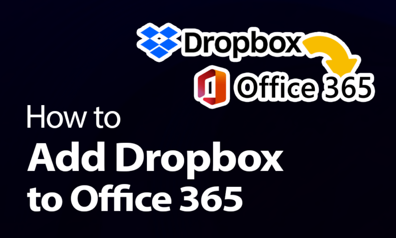 How Add Dropbox to Office 365