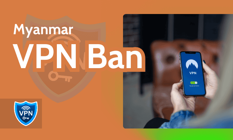 Myanmar VPN Ban