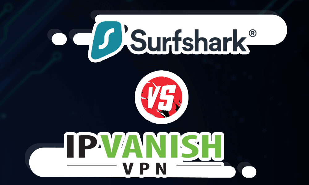 Surfshark vs IP vanish