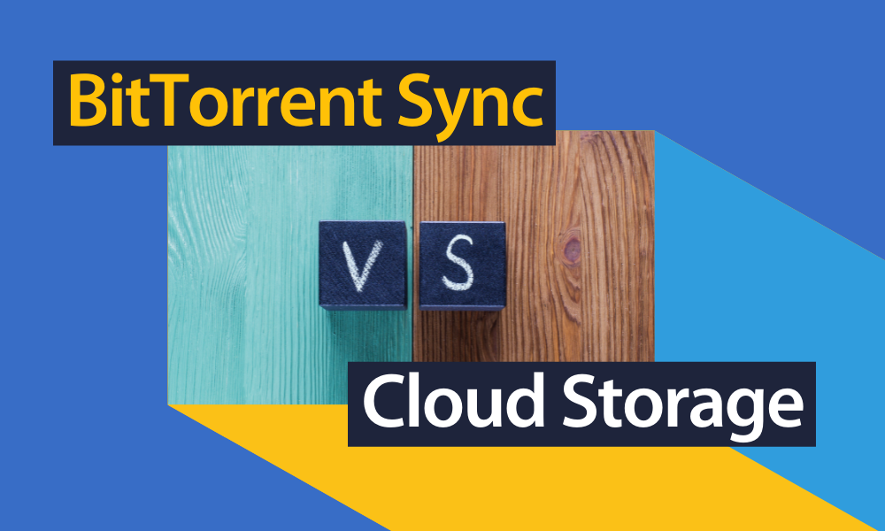 68 (BitTorrent-Sync-vs-Cloud-Storage)