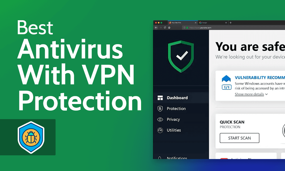 The Best Antivirus VPN Protection (and Vice Versa) in 2023