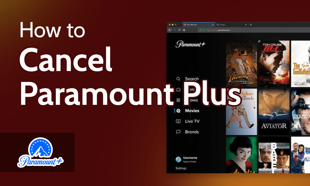 How to Cancel Paramount Plus in 2022 [Website & App Store]