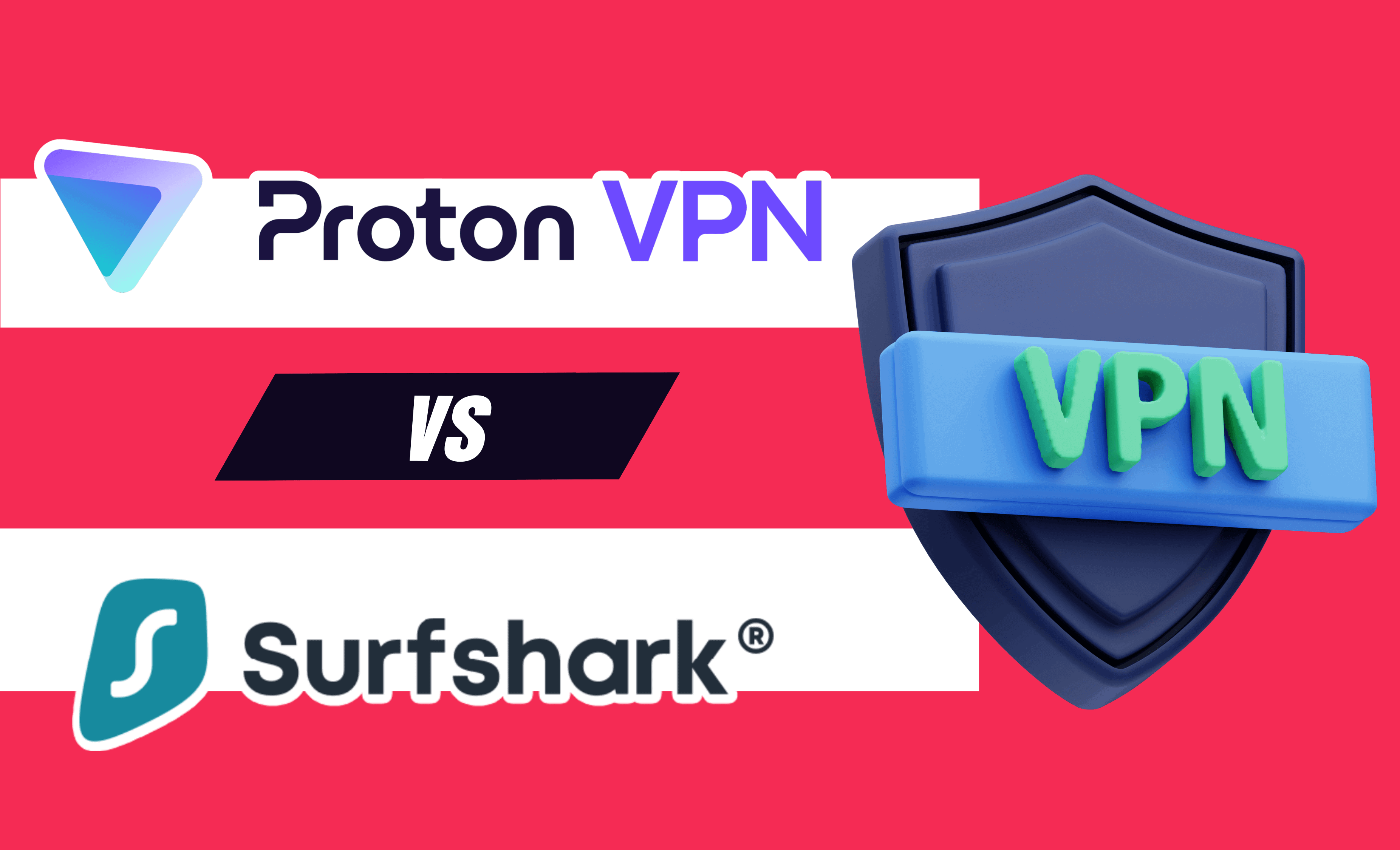 Proton VPN vs Surfshark