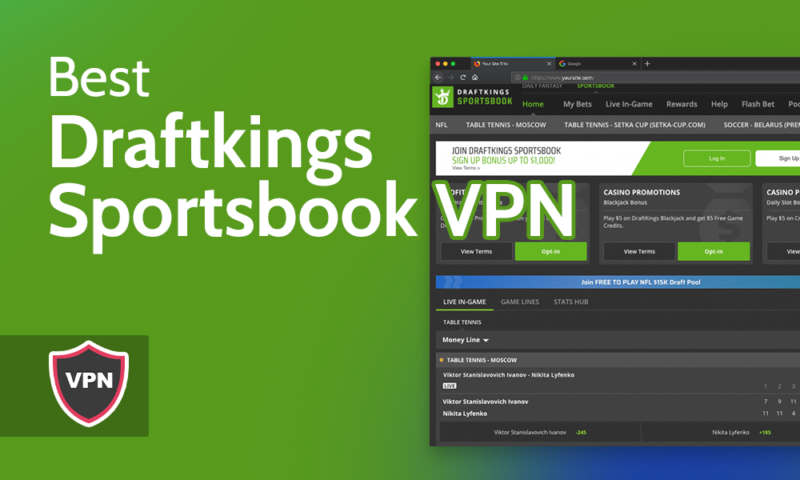 Best Draftkings Sportsbook VPN