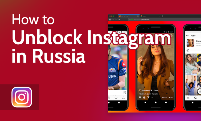 How to Unblock Instagram in Russia