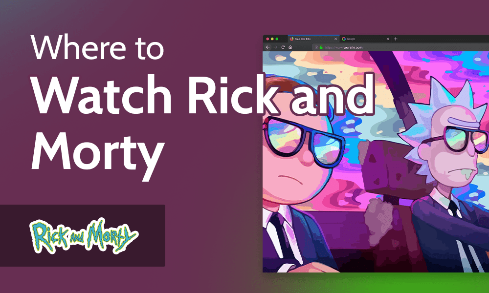 Where to Watch Rick and Morty