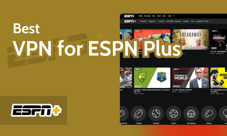 Best VPN for ESPN Plus