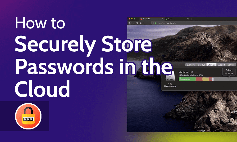 Qual è il posto migliore per archiviare le tue password?