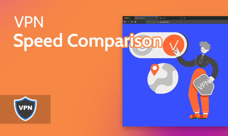 VPN Speed Comparison