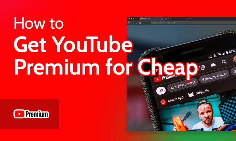 How to Get YouTube Premium for Cheap(1)