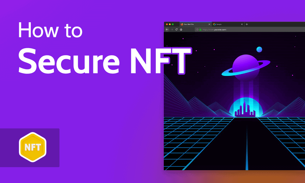 How to Secure NFT