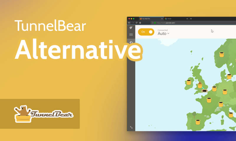 TunnelBear Alternative