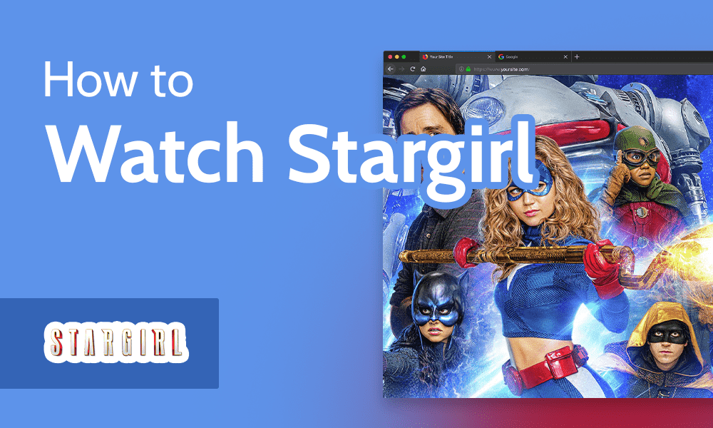 How to Watch Stargirl