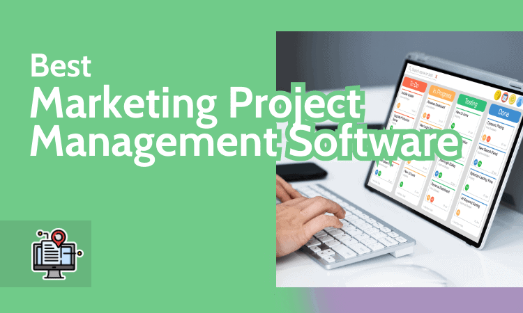 Best Marketing Project Management Software