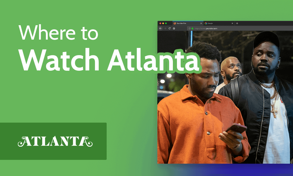 Where to Watch Atlanta