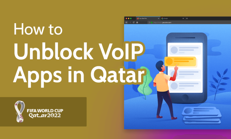 How to Unblock VoIP Apps in Qatar