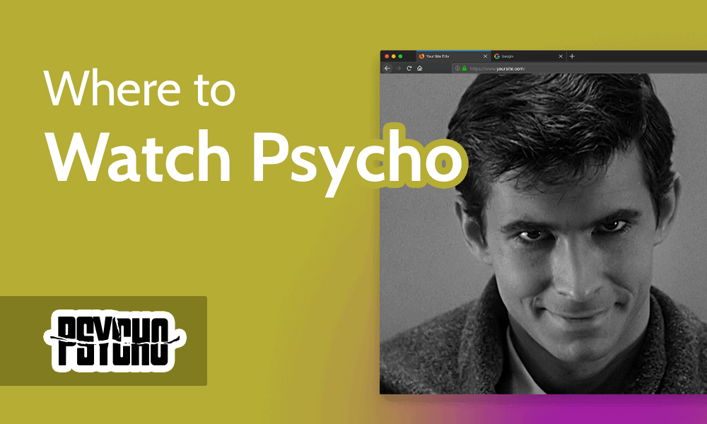 Where to Watch Psycho