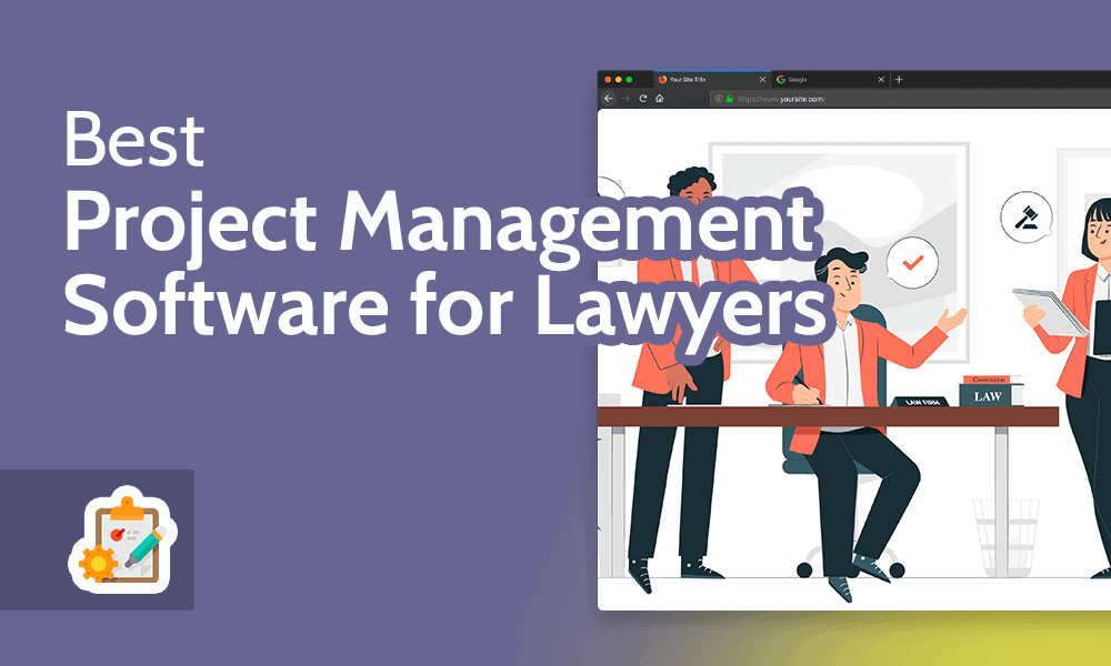 Best Project Management Software for Lawyers