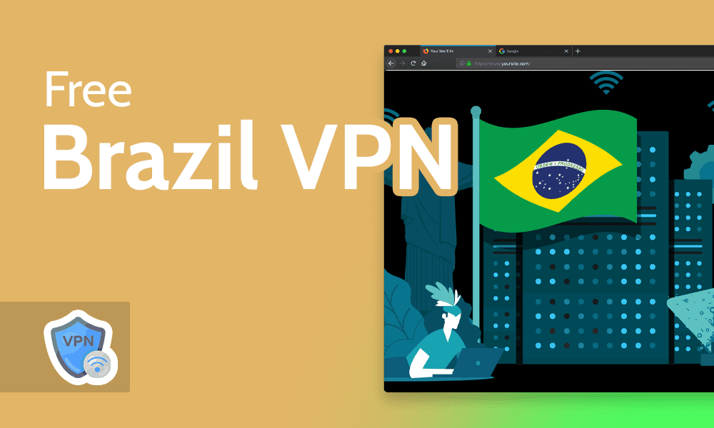 Free Brazil VPN