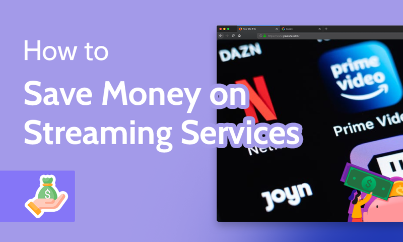 How To Save Money On Streaming Services