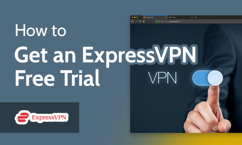 How to Get an ExpressVPN Free Trial