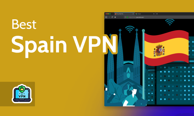 Best Spain VPN