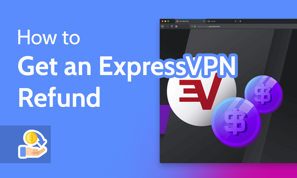 How to Get an ExpressVPN Refund
