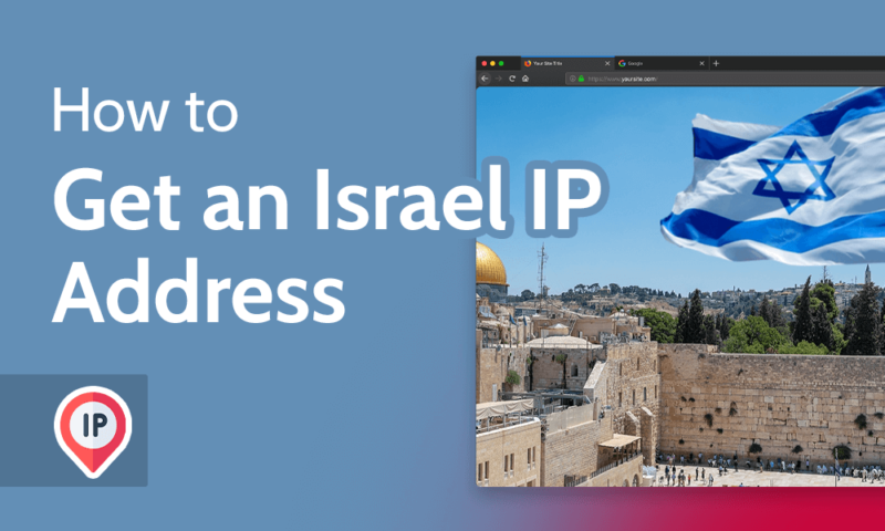 How to Get an Israel IP Address